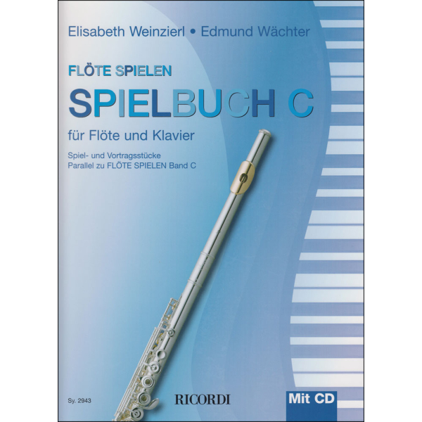 Flöte spielen - Spielbuch zu Band C...