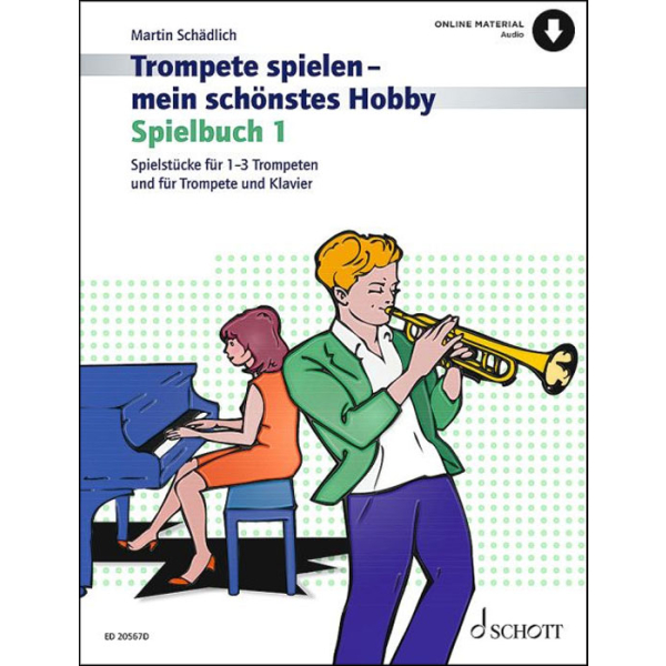 Trompete spielen - mein schönstes Hobby - Spielbuch...
