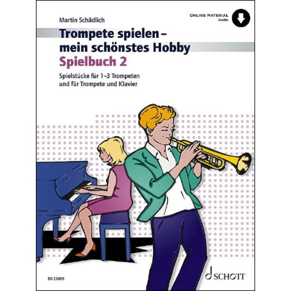 Trompete spielen - mein schönstes Hobby - Spielbuch...