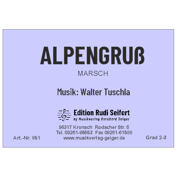 Alpengruß (Marsch) (Walter Tuschla) (Kleine Blasmusik)
