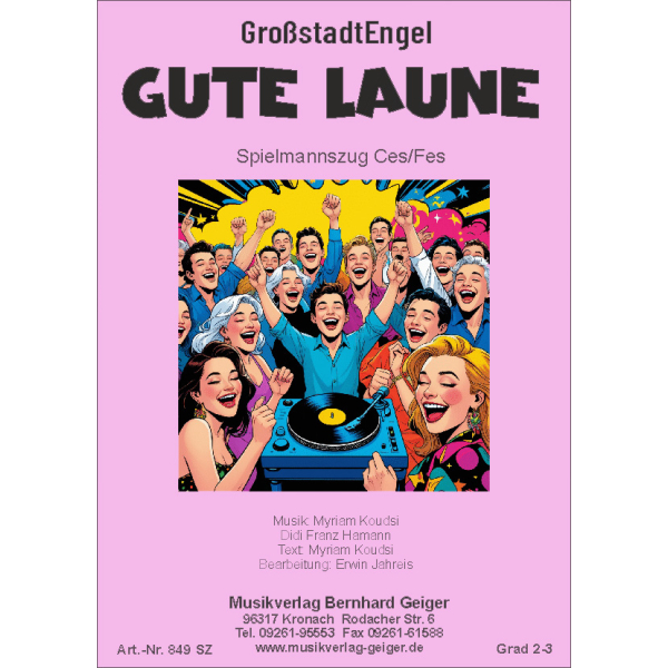 1. Gute Laune (GroßstadtEngel) (Spielmannszug) (B-Dur)