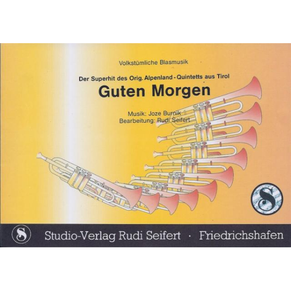 Guten Morgen - Alpenland-Quintett (Kleine Blasmusik)