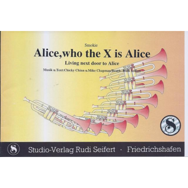 Alice, who the X is Alice - Smokie (Bigband)