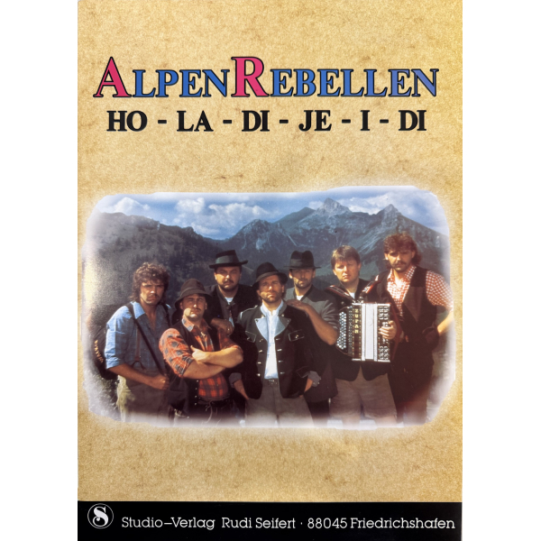 AlpenRebellen - Ho-La-Di-Je-I-Di (Songbuch)