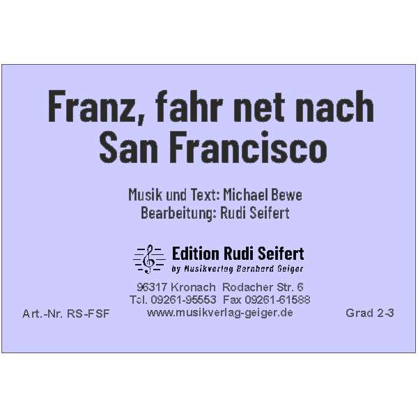 Franz, fahr net nach San Francisco - Klostertaler (Kleine Bl