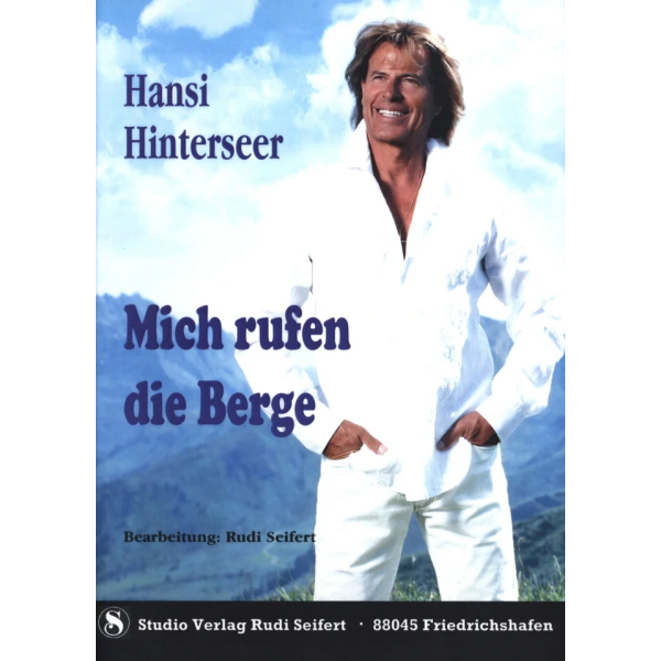Hansi Hinterseer: Mich rufen die Berge (Songbuch)