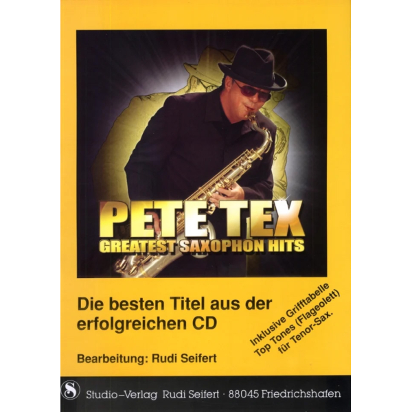Pete Tex: Greatest Saxophon Hits (Songbuch mit Saxophon-Stim