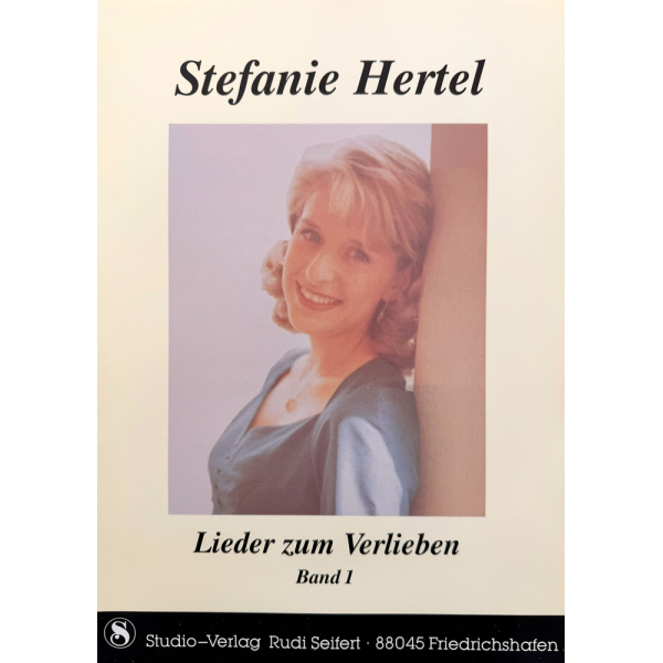 Stefanie Hertel: Lieder zum Verlieben - Volume 1 (Songbook)