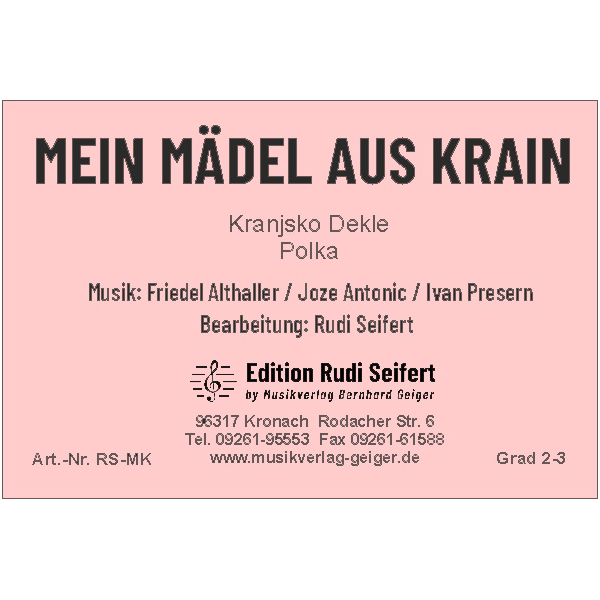 Mein Mädel aus Krain (Kranjsko Dekle) (Kleine Blasmusik