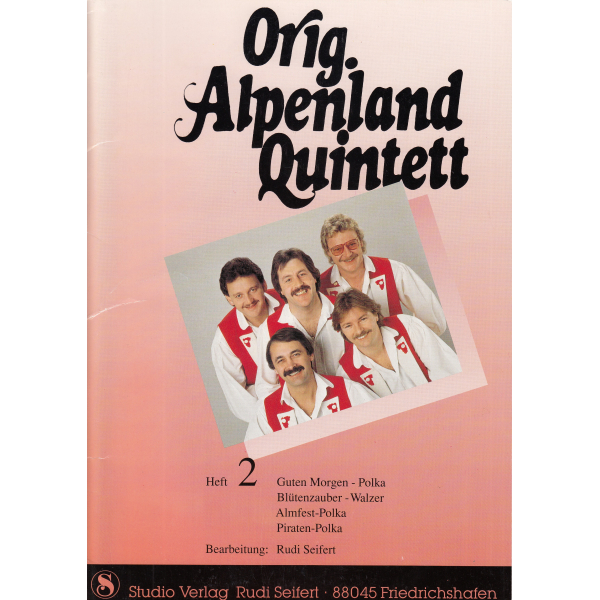 Orig. Alpenland Quintett: Heft 2 (Songbuch mit Stimmensatz)