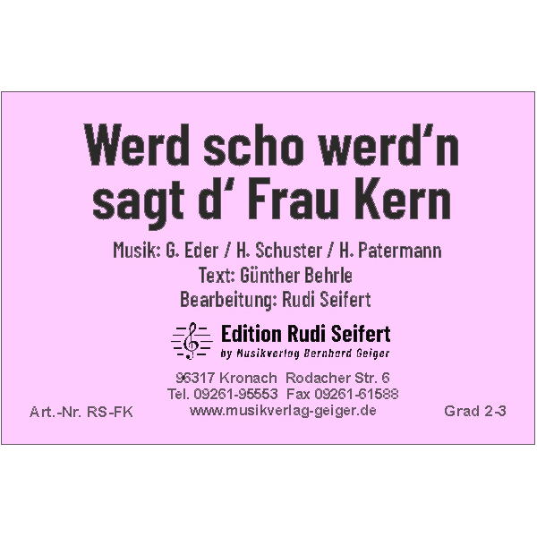 Werd scho werdn, sagt d Frau Kern (Small Concert Band)