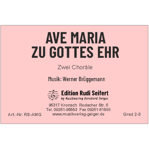 Ave Maria / Zu Gottes Ehr (2 Choräle) (Blasmusik)