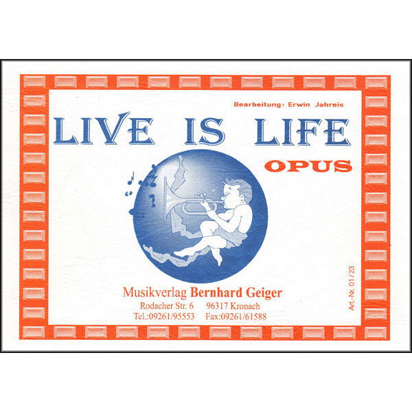 Live is Life  -  Opus (Blasmusik)