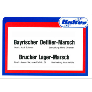 Bayrischer Defilier-Marsch / Brucker Lager-Marsch