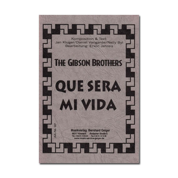 Que sera mi vida - Gibson Brothers (Blasmusik)