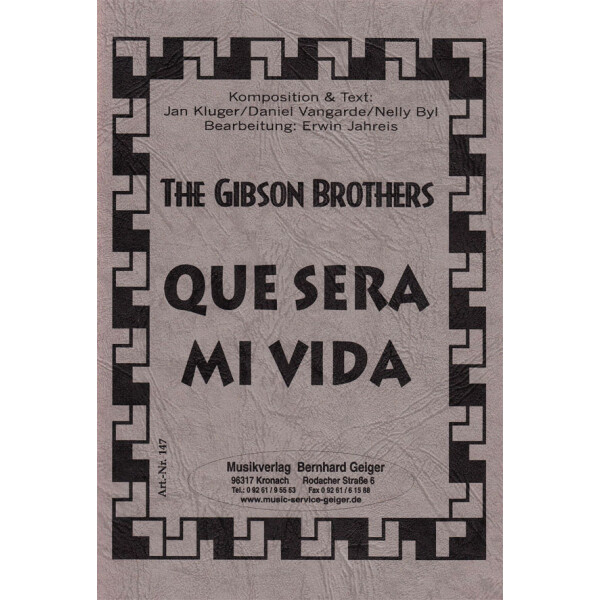 Que sera mi vida - Gibson Brothers (Blasmusik)