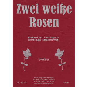 Zwei wei&szlig;e Rosen - Walzer (Kleine Blasmusik)