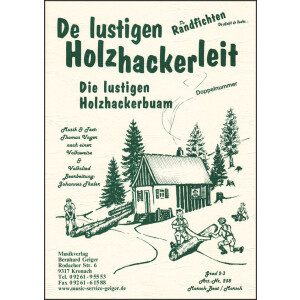De lustigen Holzhackerleit + Die Tiroler Holzhackerbuam