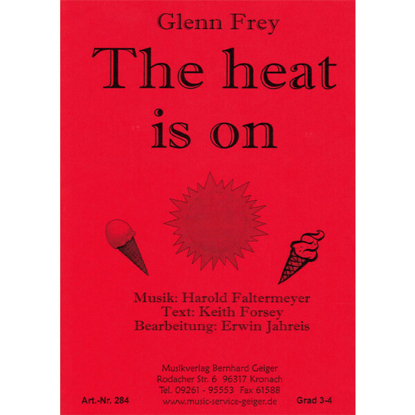 The heat is on - Glenn Frey