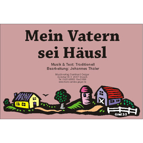 Mein Vatern sei Häusl (Blasmusik)