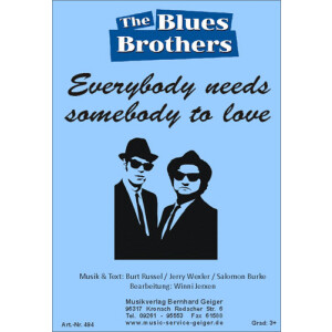 Everybody needs somebody to love - Blues Brothers...