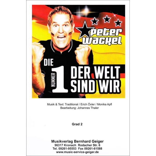 Die Nummer 1 der Welt sind wir - Peter Wackel