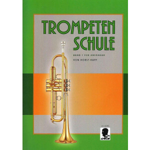 Trompetenschule für Anfänger - Band 1 (Horst Rapp)