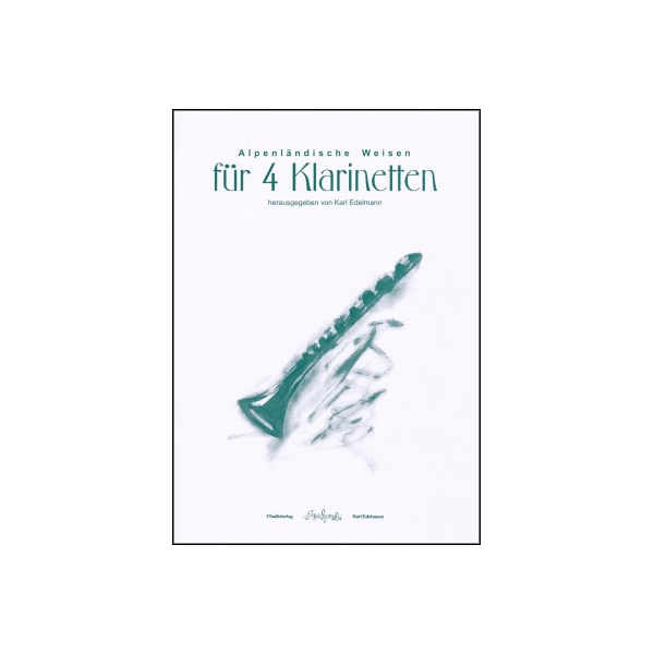 Alpenländische Weisen for 4 clarinets