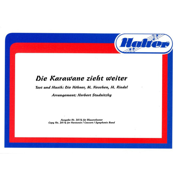 Die Karawane zieht weiter - De Höhner (Blasmusik)