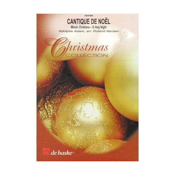 Cantique de Noel / O holy night