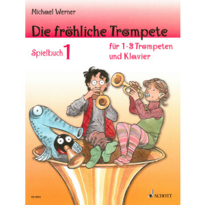 Die fröhliche Trompete - Spielbuch 1