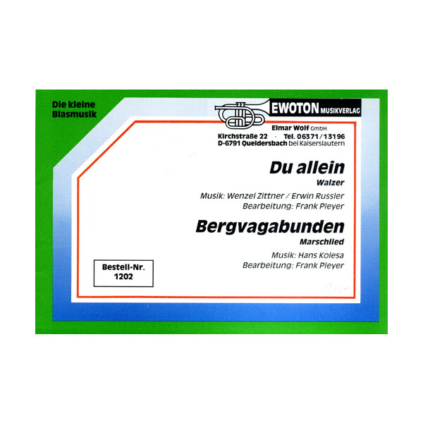 Du allein / Bergvagabunden