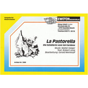 La Pastorella (Die Schäferin vom Val Gardena)