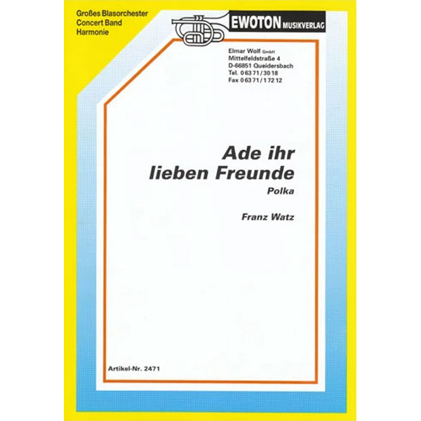 Ade ihr lieben Freunde