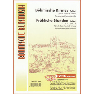Böhmische Kirmes / Fröhliche Stunden