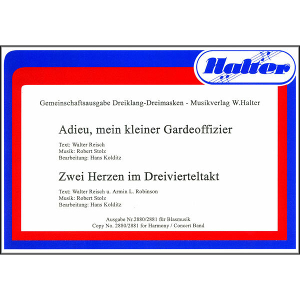 Adieu, mein kleiner Gardeoffizier / Zwei Herzen im...