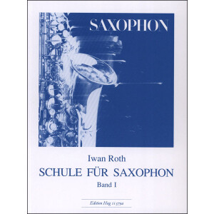 Schule f&uuml;r Saxophon 1 - Iwan Roth