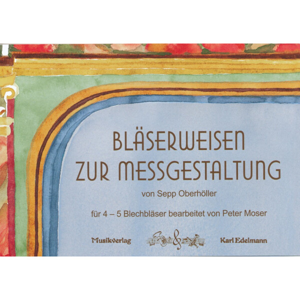 Bläserweisen zur Messgestaltung