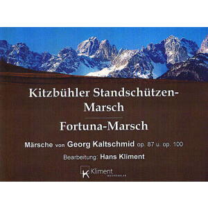 Kitzbühler Standschützen-Marsch / Fortuna Marsch