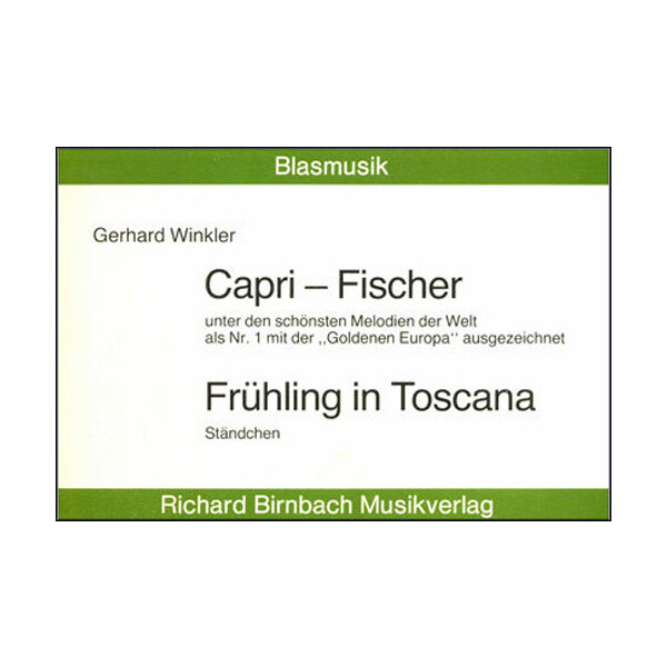 Capri - Fischer / Frühling in Toscana