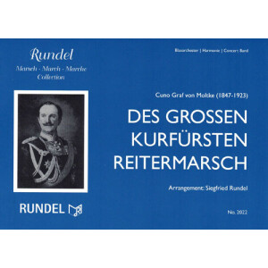 Des Gro&szlig;en Kurf&uuml;rsten Reitermarsch