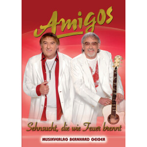 Amigos - Sehnsucht, die wie Feuer brennt (Songbuch)