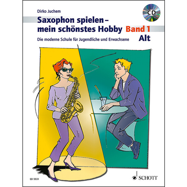 Saxophon spielen - mein schönstes Hobby 1 - Alto