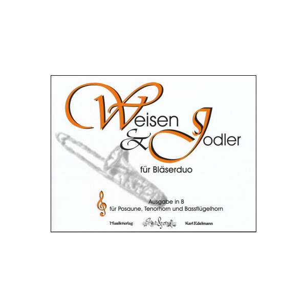 Weisen & Jodler für Bläserduo in B