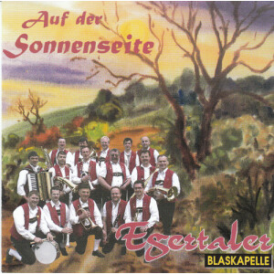 Egertaler Blaskapelle - Auf der Sonnenseite (CD-Album)