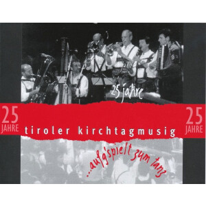 25 Jahre Tiroler Kirchtagmusig